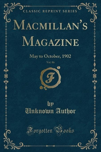 Macmillan's Magazine, Vol. 86
