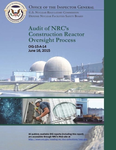 Audit of Nrc's Construction Reactor Oversight Process