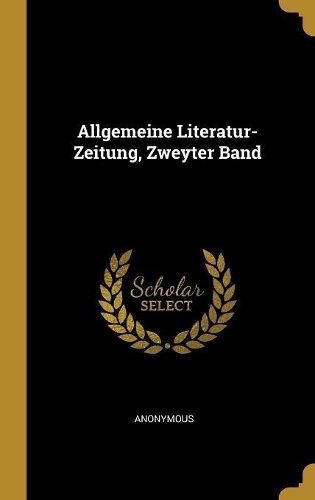 Allgemeine Literatur-Zeitung, Zweyter Band
