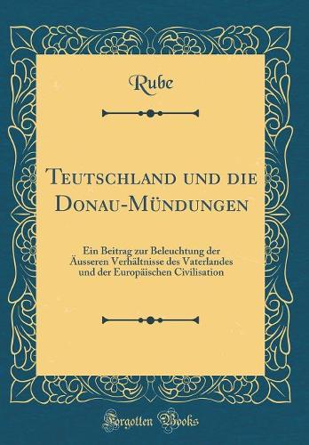 Teutschland Und Die Donau-Mündungen
