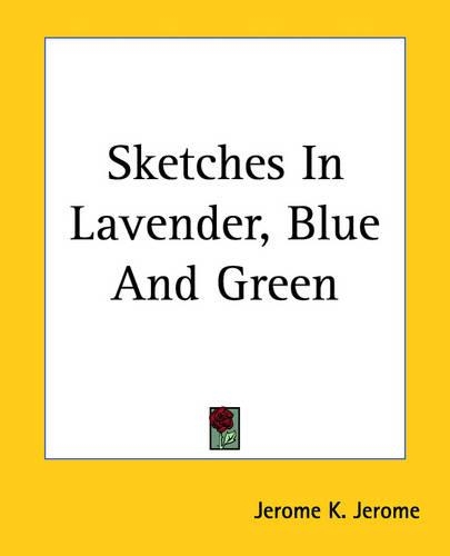Sketches in Lavender, Blue and Green: (English)