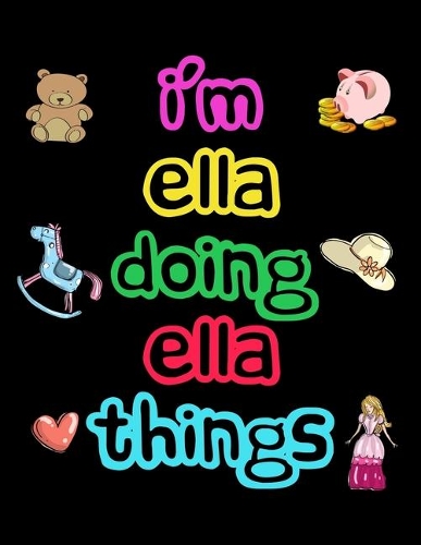 I'm Ella Doing Ella Things