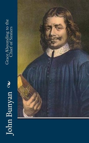 Grace Abounding to the Chief of Sinners