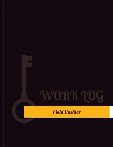 Field Cashier Work Log