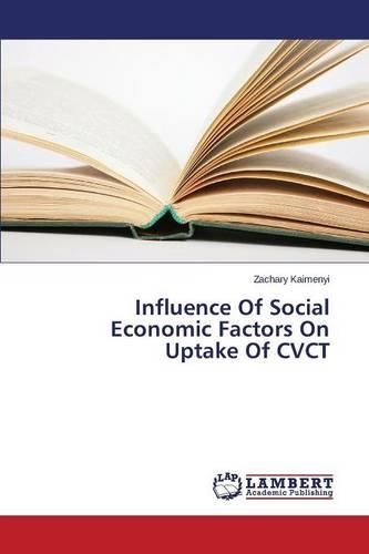 Influence Of Social Economic Factors On Uptake Of CVCT