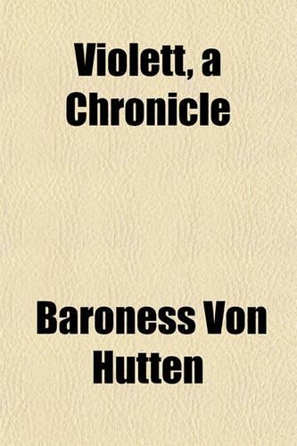 Violett, a Chronicle