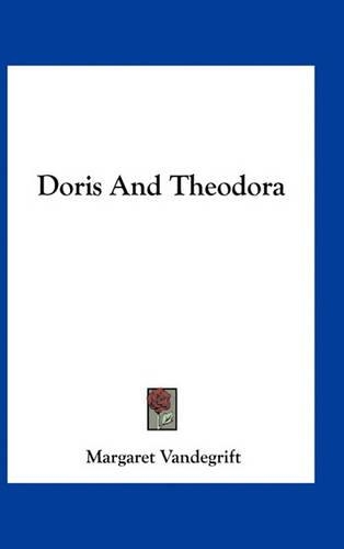 Doris and Theodora