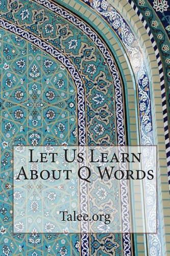 Let Us Learn about Q Words