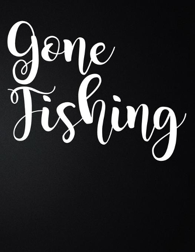 Gone Fishing