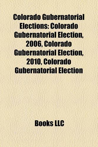 Colorado Gubernatorial Elections