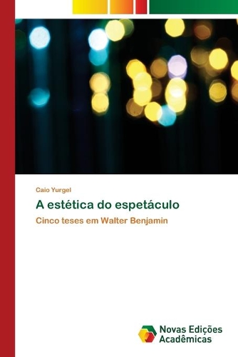 A estética do espetáculo