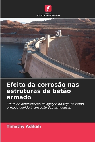 Efeito da corrosão nas estruturas de betão armado