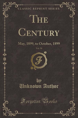 The Century, Vol. 58