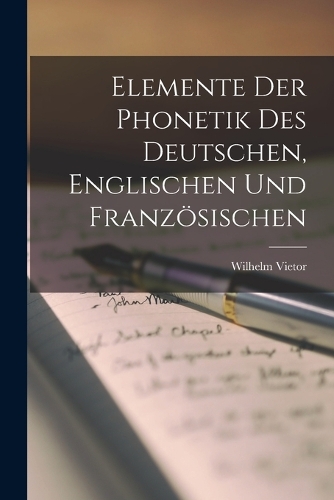 Elemente der Phonetik des Deutschen, Englischen und Französischen