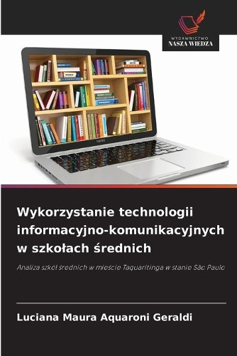 Wykorzystanie technologii informacyjno-komunikacyjnych w szkolach średnich