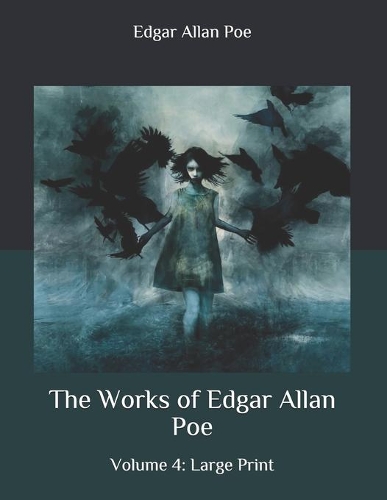 The Works of Edgar Allan Poe