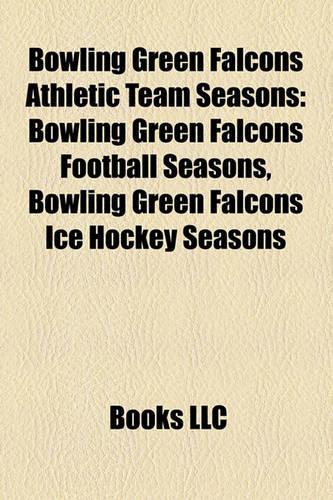 Bowling Green Falcons Athletic Team Seasons