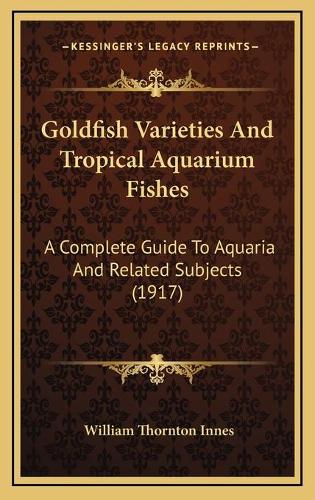 Goldfish Varieties And Tropical Aquarium Fishes