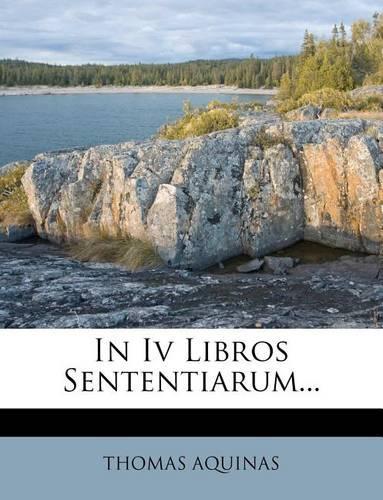 In IV Libros Sententiarum...