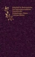 Zeitschrift Fur Mathematischen Und Naturwissenschaftlichen Unterricht Aller Schulgattungen, Volume 3 (German Edition)