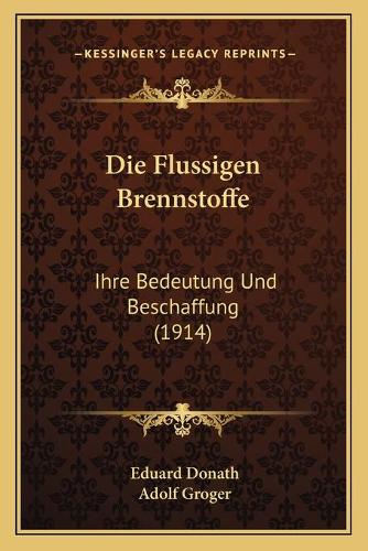 Die Flussigen Brennstoffe
