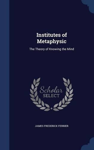 Institutes of Metaphysic