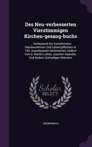 Des Neu-verbesserten Vierstimmigen Kirchen-gesang-buchs