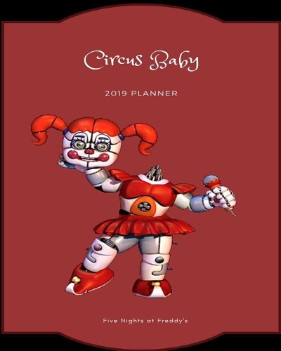 Circus Baby 2019 Planner Five Nights at Freddy's