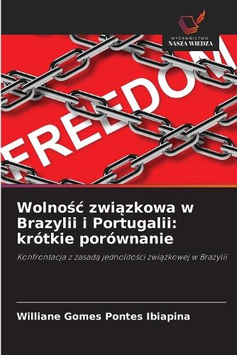 Wolnośc związkowa w Brazylii i Portugalii