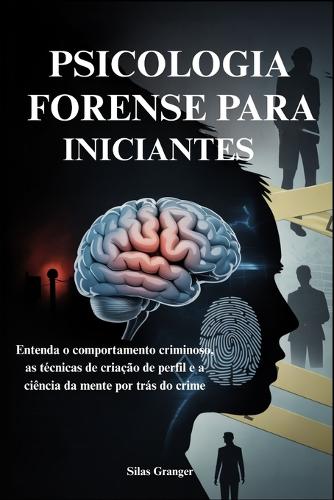 Psicologia Forense Para Iniciantes