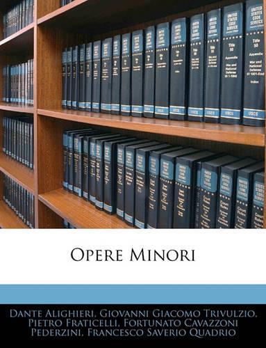 Opere Minori: (Italian)