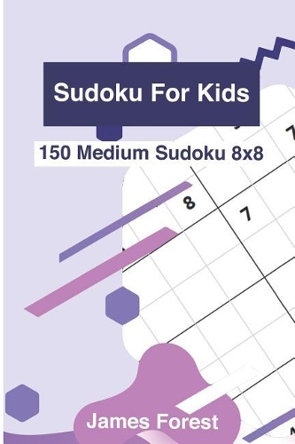 Sudoku for Kids 150 Medium Sudoku 8x8