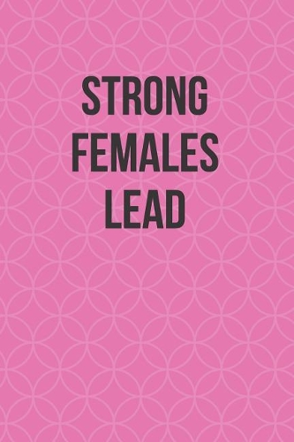 Strong Females Lead