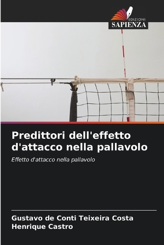 Predittori dell'effetto d'attacco nella pallavolo