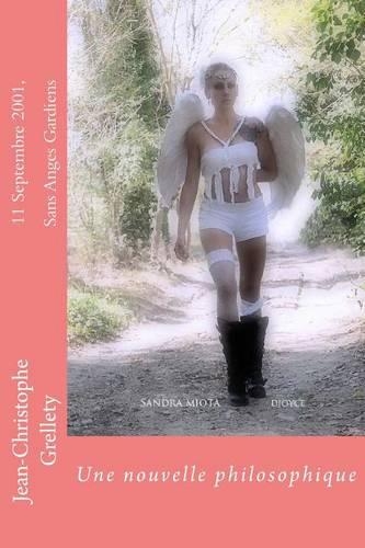 11 Septembre 2001, Sans Anges Gardiens
