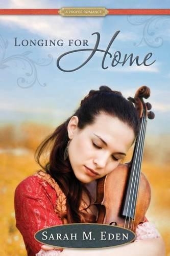 Longing for Home: Volume 1(1 Proper Romance)