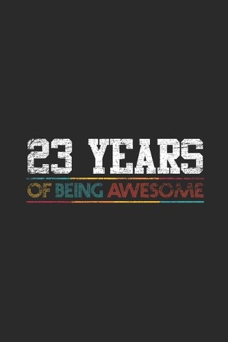 23 Years Of Being Awesome