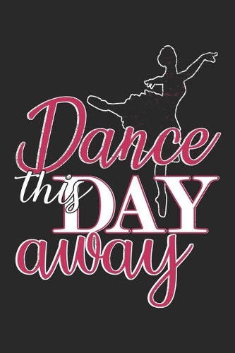 Dance This Day Away