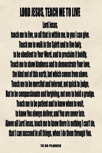 Lord Jesus, Teach Me To Live