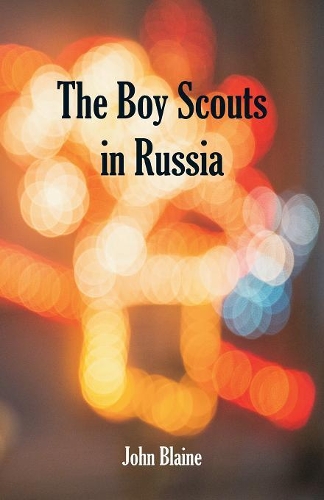 The Boy Scouts In Russia