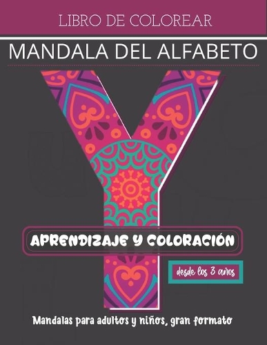 Aprendizaje y coloración - libro para colorear - Alfabeto Mandala