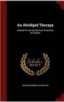 An Abridged Therapy: Manual for the Biochemical Treatment of Disease