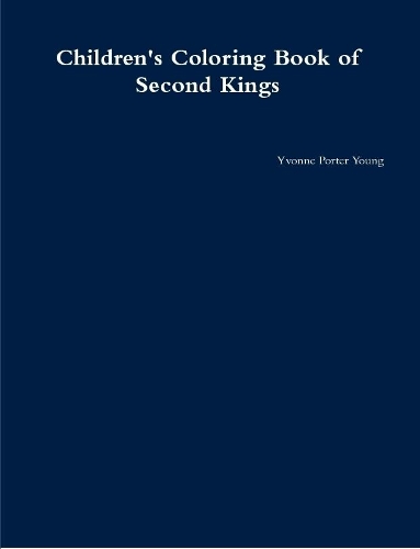 Children's Coloring Book of Second Kings