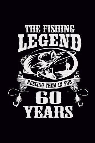 The Fishing Legend Reeling Them In For 60 Years