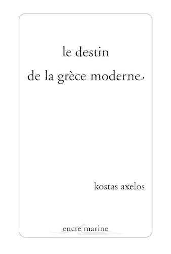 Le Destin de la Grece Moderne