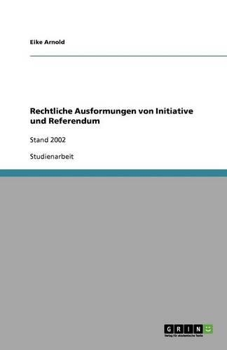 Rechtliche Ausformungen Von Initiative Und Referendum