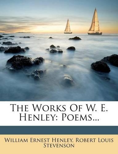 The Works of W. E. Henley