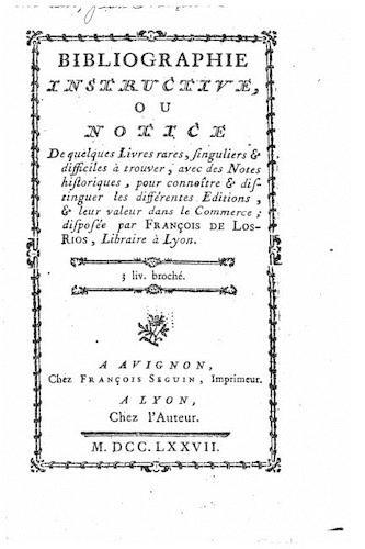Bibliographie instructive, ou Notice de quelques livres rares, singuliers