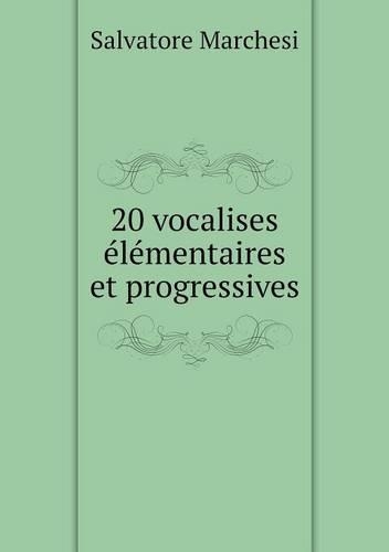 20 vocalises élémentaires et progressives