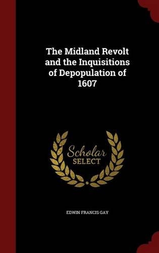The Midland Revolt and the Inquisitions of Depopulation of 1607